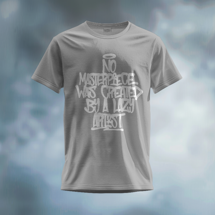 No Masterpiece Was Created By A Lazy Artist Graphic T-Shirt