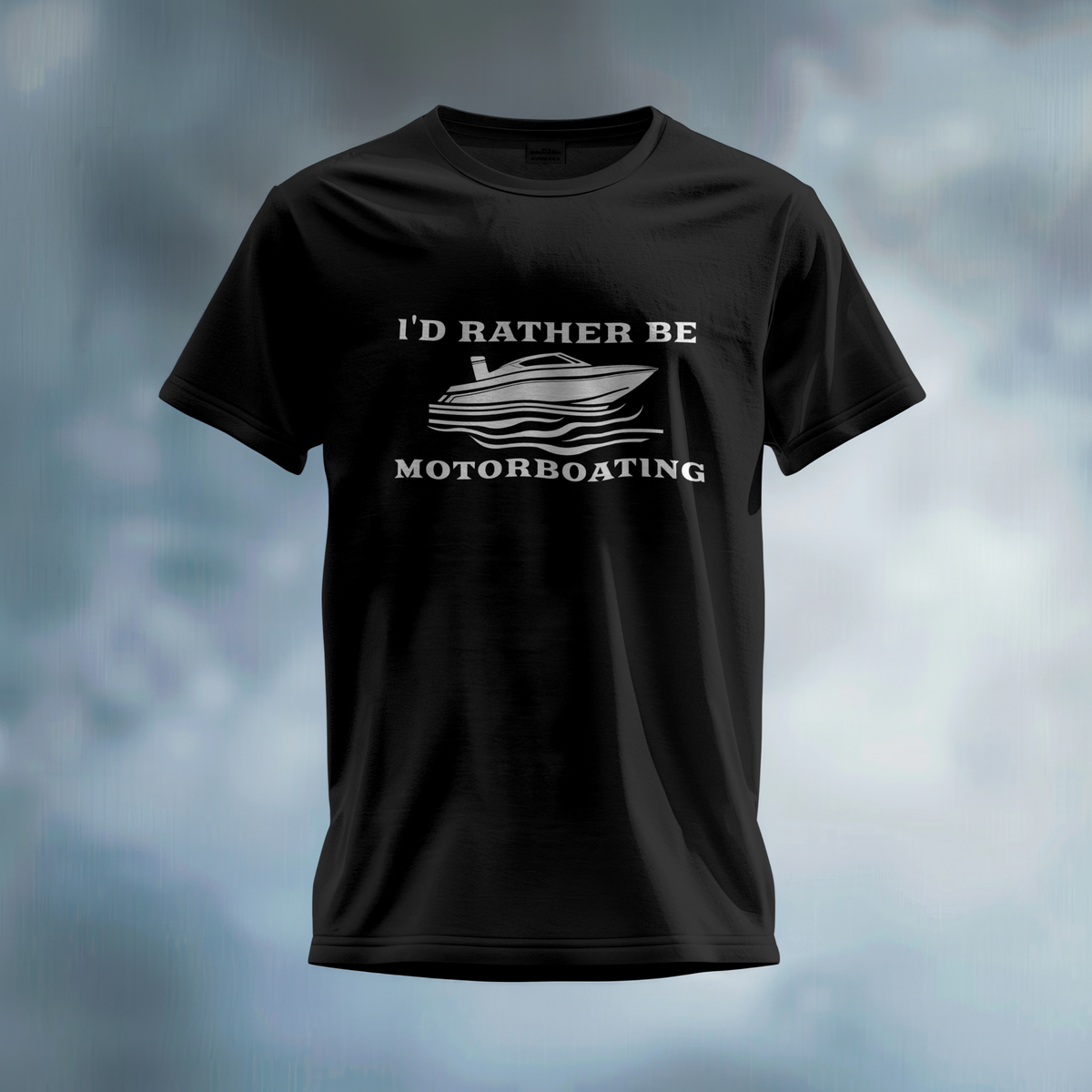 I'd Rather Be Motor Boating T-Shirt