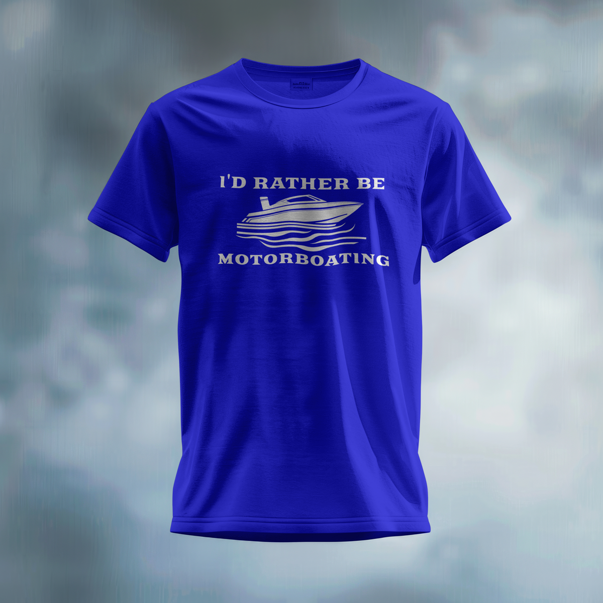 I'd Rather Be Motor Boating T-Shirt