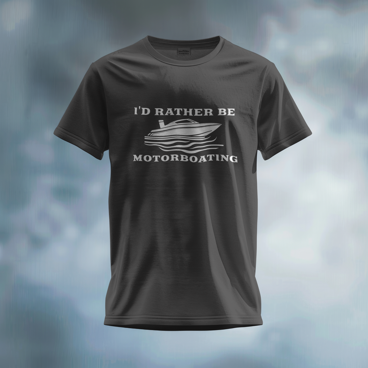 I'd Rather Be Motor Boating T-Shirt